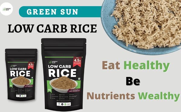Green Sun Low Carb Rice | 500g | Only 4.5 g Net Carbs Per Serving | Tasty & Easy to Make | Keto Friendly | Healthy Rice| High Fiber | High Protein | Super Foods | Dietitian Recommended